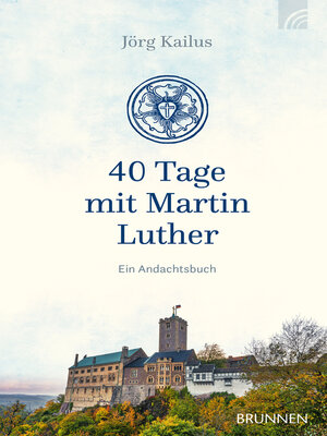 cover image of 40 Tage mit Martin Luther